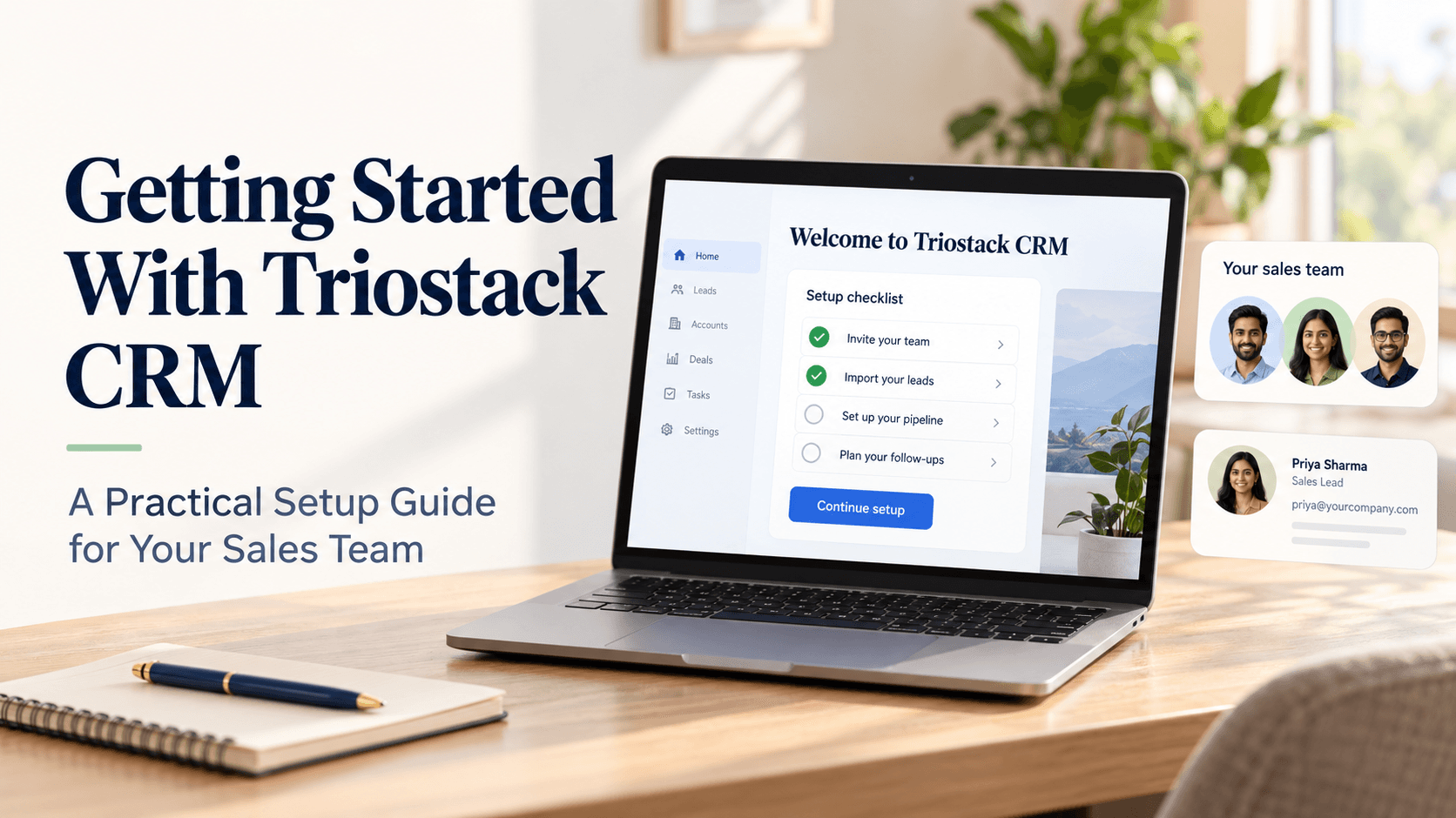 Getting Started With Triostack CRM: A Practical Setup Guide for Your Sales Team